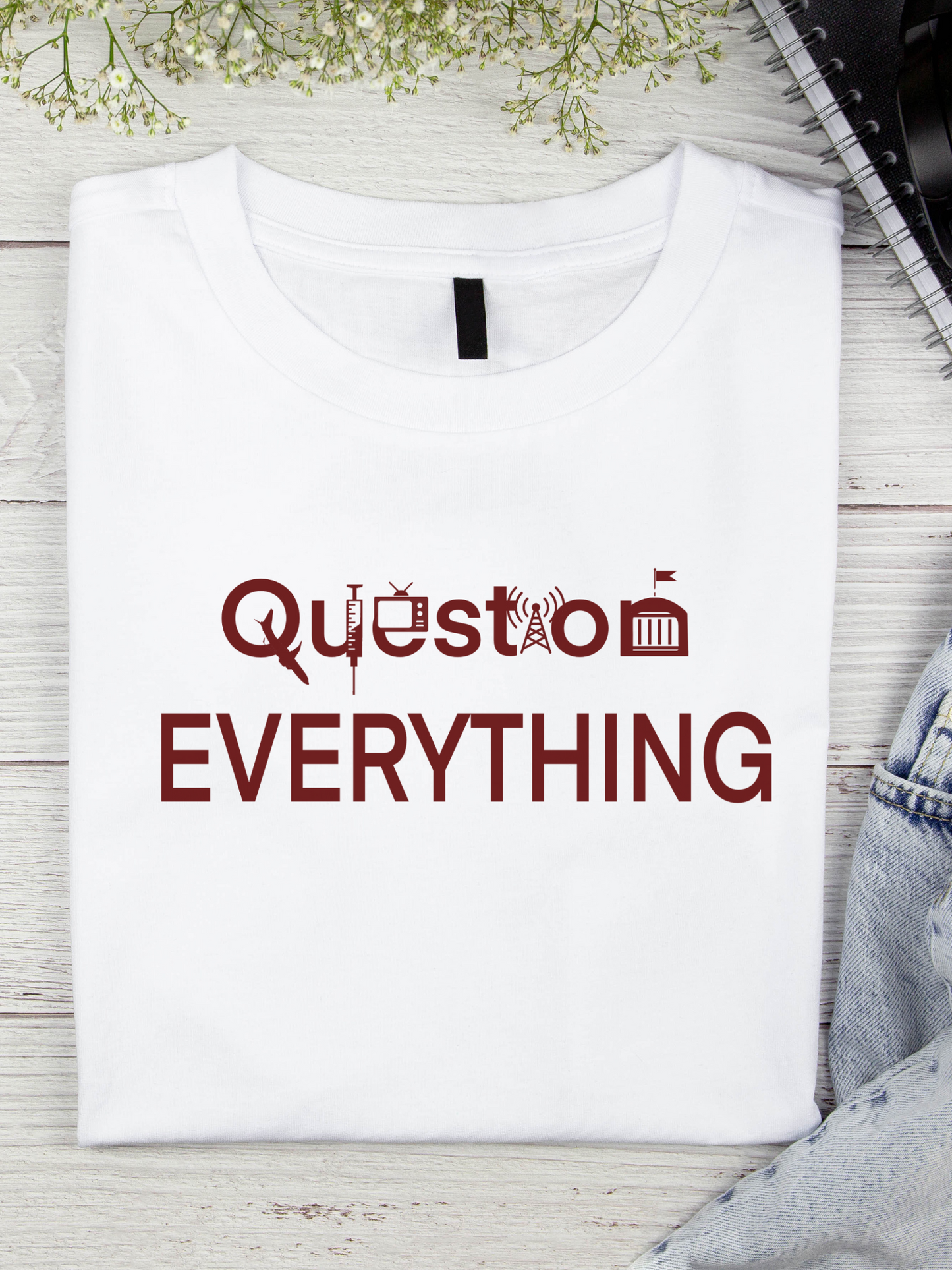 Question Everything Tshirt Gildan 100% Cotton l Unisex