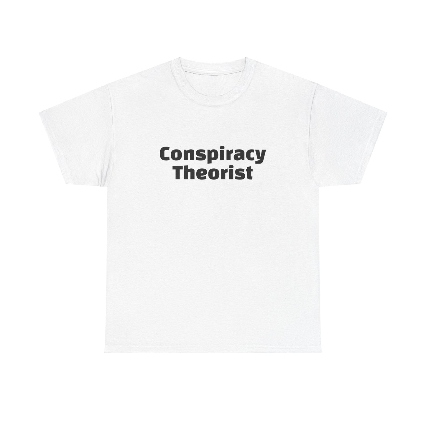 Conspiracy Theorist - Unisex Heavy Cotton Tee