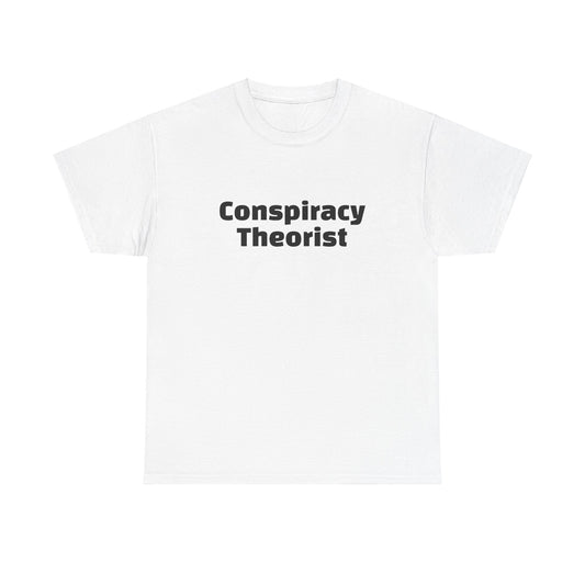 Conspiracy Theorist - Unisex Heavy Cotton Tee