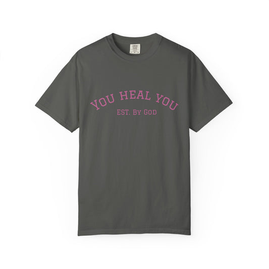 You heal You T-shirt