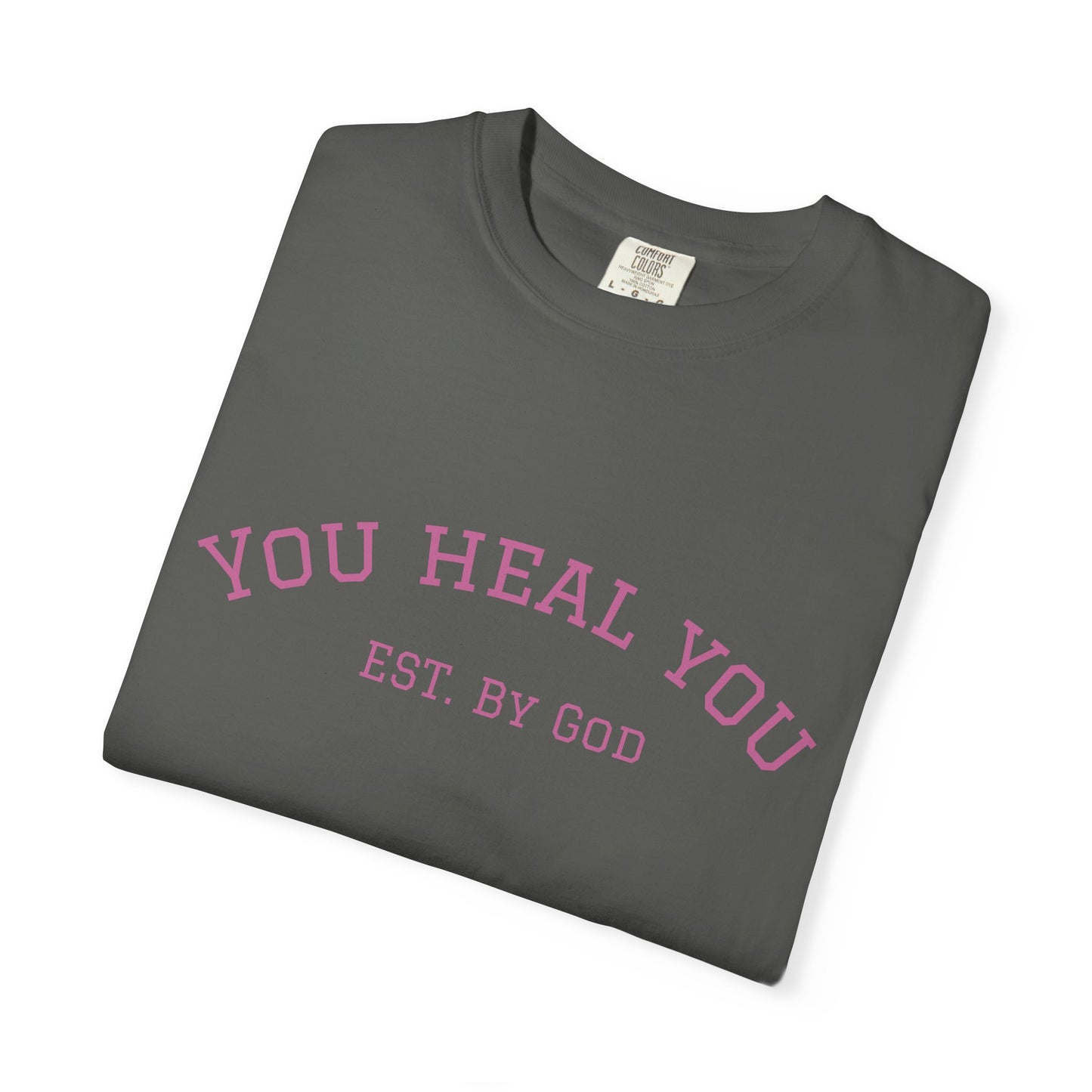 You heal You T-shirt